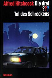 Cover of: Die drei Fragezeichen und . . ., Tal des Schreckens