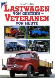 Cover of: Lastwagen von gestern - Veteranen von heute.