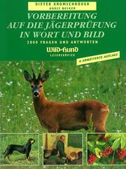 Cover of: Vorbereitung auf die Jägerprüfung im Wort und Bild. 2000 Fragen und Antworten.