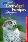 Cover of: Greifvögel Europas. Biologie. Bestandsverhältnisse. Bestandsgefährdung.