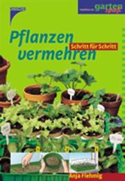 Cover of: Pflanzen vermehren Schritt für Schritt.