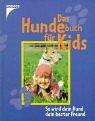 Cover of: Das Hundebuch für Kids. by Sarah Whitehead, Burton, Jane.