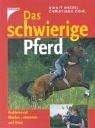 Cover of: Das schwierige Pferd by Birgit Dresel, Christiane Gohl