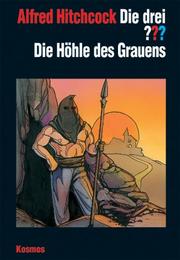 Cover of: Die drei ???. Die Höhle des Grauens. (drei Fragezeichen).