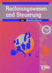 Cover of: Rechnungswesen und Steuerung für Bankkaufleute, EURO by Hannelore Grill, Thomas Int-Veen, Hans Perczynski