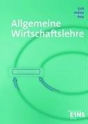 Cover of: Allgemeine Wirtschaftslehre, Lernbuch und Aufgabensammlung
