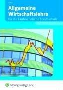 Cover of: Allgemeine Wirtschaftslehre, EURO, Für die kaufmännische Berufsschule, Ausgabe Baden-Württemberg