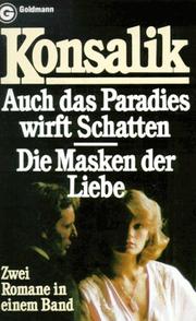 Cover of: Auch Das Paradies Wirft Schatten / Die Masken Der Liebe (Zwei Romane in einem Band)