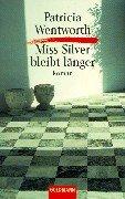 Cover of: Miss Silver bleibt länger.