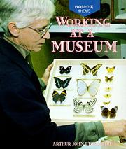 Cover of: Working at a Museum (Working Here) by Arthur John L'Hommedieu