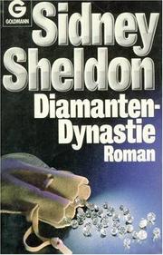 Cover of: Diamanten - Dynastie. Roman. by Sidney Sheldon