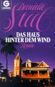 Cover of: Das Haus hinter dem Wind by Danielle Steel, Danielle Steel