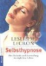 Cover of: Selbsthypnose. Ihre Technik und Anwendung im täglichen Leben. by Leslie M. LeCron