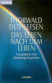 Cover of: Das Leben nach dem Leben. by Thorwald Dethlefsen