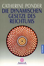 Cover of: Die dynamischen Gesetze des Reichtums. ( Esoterik).