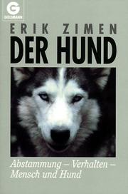 Cover of: Der Hund. Abstammung - Verhalten - Mensch und Hund. by Erik Zimen