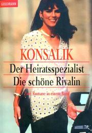 Cover of: Der Heiratsspezialist / Die schöne Rivalin. Zwei Romane in einem Band.