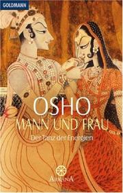 Cover of: Mann und Frau. Der Tanz der Energien. by Bhagwan Rajneesh