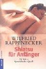 Cover of: Shiatsu für Anfänger. Yu Sen - Sprudelnder Quell.