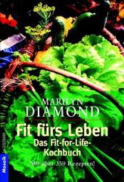 Cover of: Fit fürs Leben. Das Fit-for-Life-Kochbuch.: Mit über 350 Rezepten