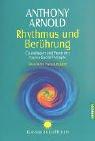 Cover of: Rhythmus und Berührung. Grundlagen und Praxis der Cranio- Sacral- Therapie.
