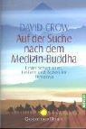 Cover of: Auf der Suche nach dem Medizin- Buddha. Unter Schamanen, Heilern und Ärzten im Himalaya.