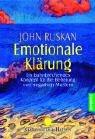 Cover of: Emotionale Klärung. by John Ruskan