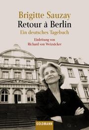 Cover of: Retour a Berlin. Ein deutsches Tagebuch. by Brigitte Sauzay