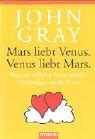 Cover of: Mars liebt Venus. Venus liebt Mars. by John Gray