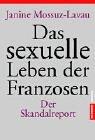 Cover of: Das sexuelle Leben der Franzosen. Der Skandalreport.