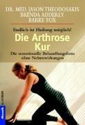 Cover of: Die Arthrose- Kur - Endlich ist Heilung möglich. Die sensationelle Behandlungsform ohne Nebenwirkungen.