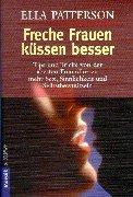 Cover of: Freche Frauen küssen besser.