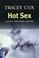 Cover of: Hot Sex. Auf den Höhepunkt gebracht.