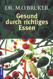 Cover of: Gesund durch richtiges Essen.