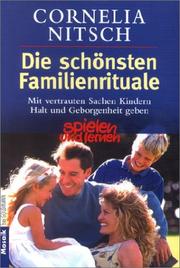 Cover of: Die schönsten Familienrituale. by Cornelia Nitsch