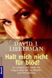 Cover of: Halt mich nicht für blöd. by J. David Lieberman