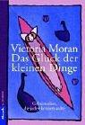 Cover of: Das Glück der kleinen Dinge. Geheimnisse die jeder kennen sollte.