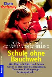 Cover of: Schule ohne Bauchweh. by Cornelia Nitsch, Cornelia von Schelling