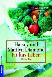 Cover of: Fit fürs Leben by Harvey Diamond, Marilyn Diamond
