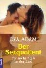 Cover of: Der Sexquotient. Für mehr Spaß an der Lust.