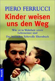 Cover of: Kinder weisen uns den Weg. by Piero Ferrucci