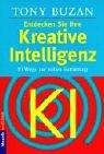 Cover of: Entdecken sie ihre Kreative Intelligenz. 10 Wege zur vollen Entfaltung.