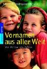 Cover of: Vornamen aus aller Welt. Von Alissa bis Zoltan.