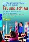 Cover of: Fit und schlau. by Hertha Beuschel-Menze, Cornelia Nitsch