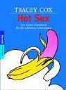 Cover of: Hot Sex. Auf den Höhepunkt gebracht. by Tracey Cox