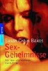 Cover of: Sex- Geheimnisse für den ultimativen Lust- Trip. by Susan Crain Bakos