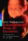 Cover of: Schwangerschaft: Wiege der Gesundheit. So stellen Sie die richtigen Weichen für ihr Baby.