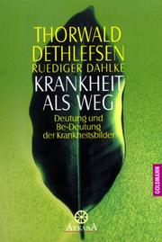 Cover of: Krankheit als Weg. Deutung und Be- Deutung der Krankheitsbilder.
