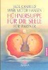Cover of: Hühnersuppe für die Seele. Für Partner. by Jack Canfield, Mark Victor Hansen, Barbara De Angelis, Mark Donnelly, Chrissy Donnelly