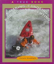 Cover of: Kayaking, Canoeing, Rowing, and Yachting